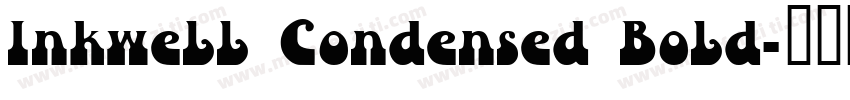 Inkwell Condensed Bold字体转换